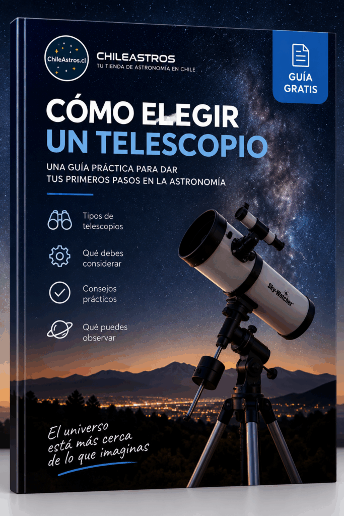 Guía gratis Cómo Elegir un Telescopio de ChileAstros