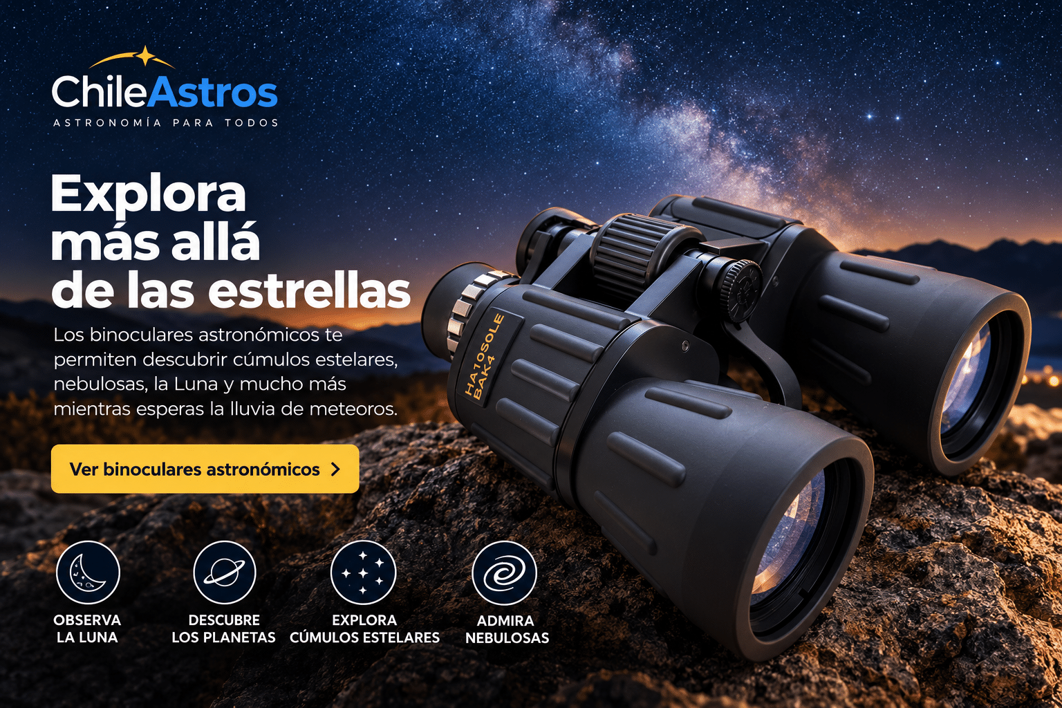 Binoculares astronómicos ChileAstros para explorar estrellas y objetos del cielo nocturno